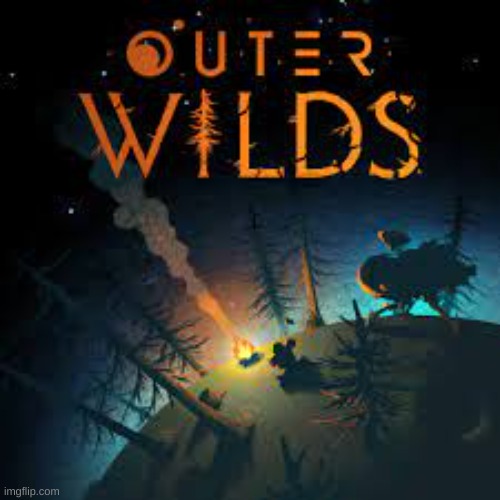 Outer Wilds | image tagged in outer wilds | made w/ Imgflip meme maker