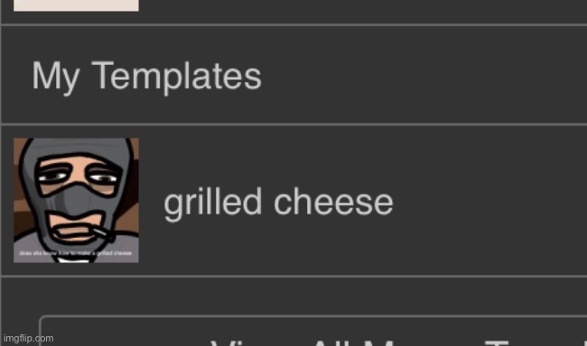 this was like the first template i ever uploaded | made w/ Imgflip meme maker