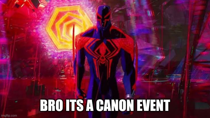 It's a canon event bro | BRO ITS A CANON EVENT | image tagged in it's a canon event bro | made w/ Imgflip meme maker