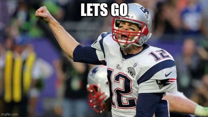 LETS GO | made w/ Imgflip meme maker