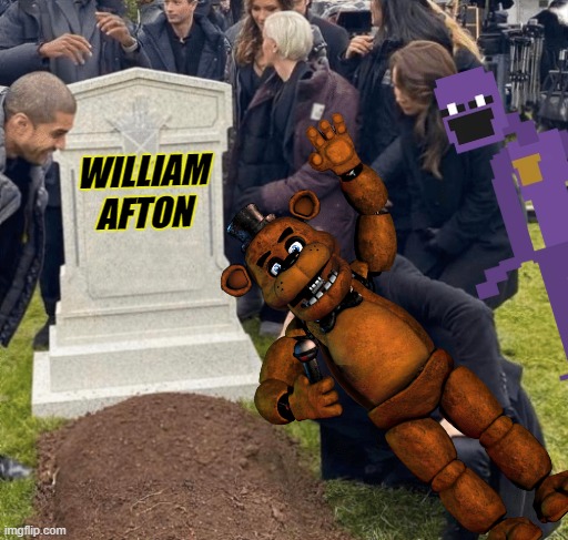he came back | WILLIAM AFTON | image tagged in grant gustin over grave | made w/ Imgflip meme maker