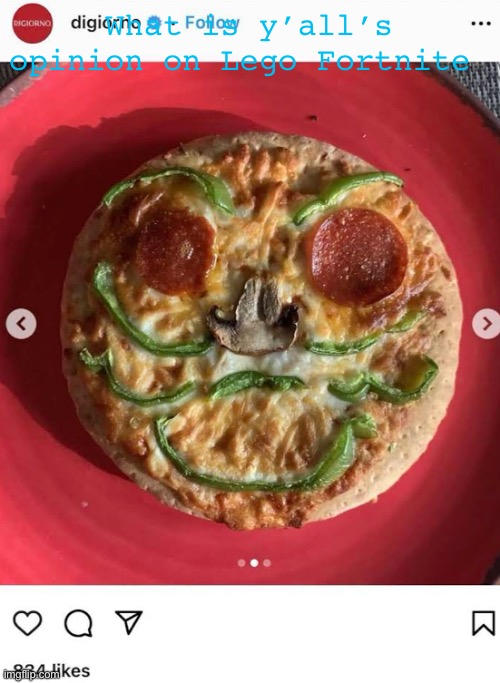 It’s fun | What is y’all’s opinion on Lego Fortnite | image tagged in pizzaface real | made w/ Imgflip meme maker