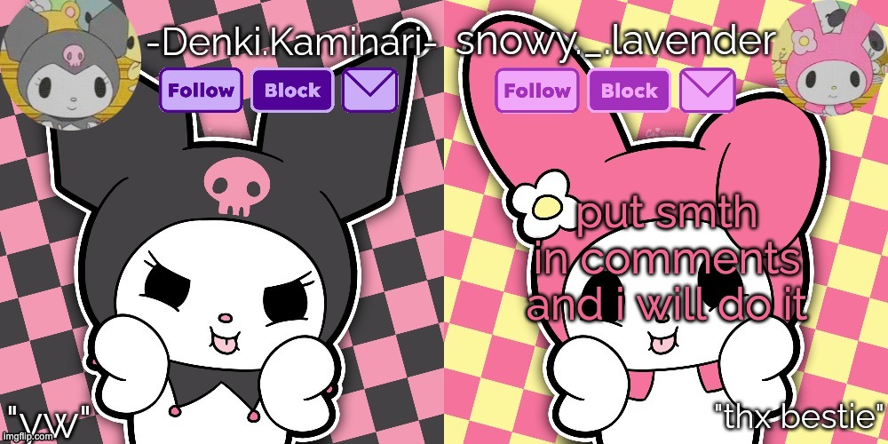 it has to be on imgflip | put smth in comments and i will do it | image tagged in lavender denki temp | made w/ Imgflip meme maker