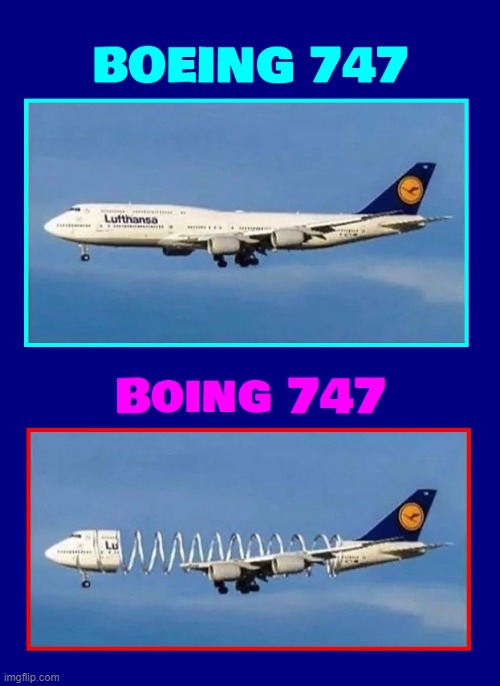 Know Your Aircraft | image tagged in vince vance,boeing,boing,airplanes,memes,aircraft | made w/ Imgflip meme maker