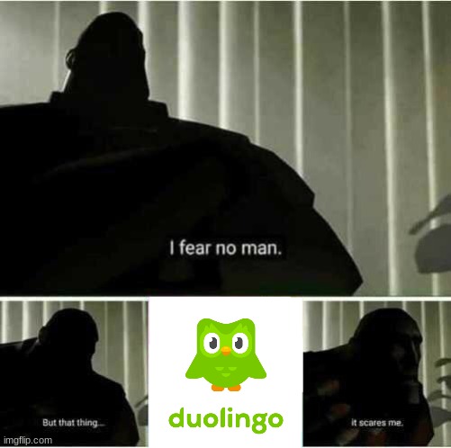 That thing... it scares me. | image tagged in i fear no man | made w/ Imgflip meme maker