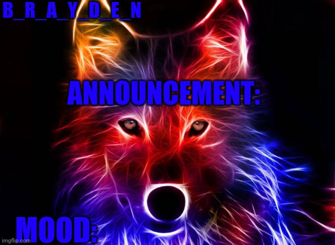 B_R_A_Y_D_E_N announcement template Blank Meme Template
