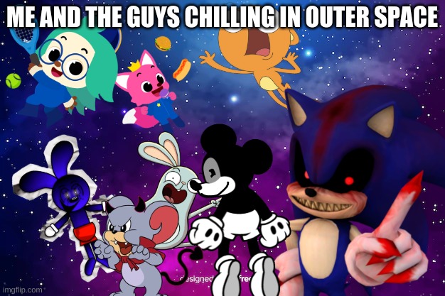 Me and the guys chilling in outer space | ME AND THE GUYS CHILLING IN OUTER SPACE | image tagged in outer space | made w/ Imgflip meme maker