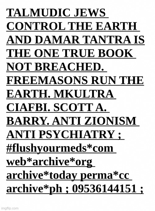 TRANSACTION #flushyourmeds | image tagged in jews,israel jews,illuminati,nwo,globalism,zionism | made w/ Imgflip meme maker