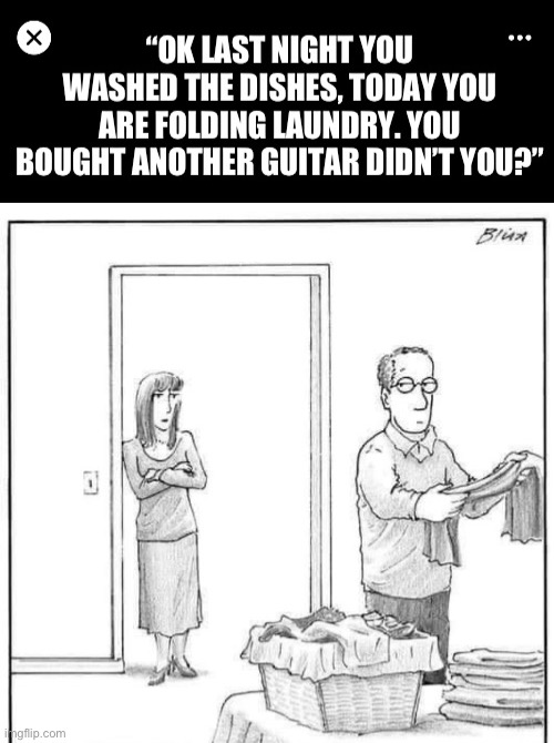 Another Guitar? | image tagged in guitar,wife,guitar purchase,music | made w/ Imgflip meme maker