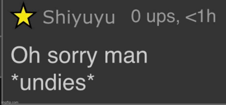 Shiyu undies | image tagged in shiyu undies | made w/ Imgflip meme maker