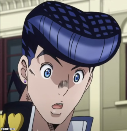 hes so silly | image tagged in josuke | made w/ Imgflip meme maker