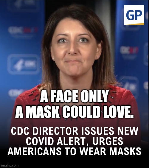 Are YOU going to Comply? | A FACE ONLY A MASK COULD LOVE. | image tagged in memes,politics,covid,monkeypox,trending now,democrats | made w/ Imgflip meme maker