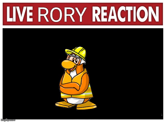 My honest reaction | RORY; club penguin | image tagged in live reaction,la mia onesta reazione | made w/ Imgflip meme maker