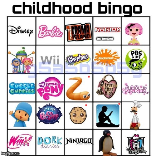 Childhood bingo | ONLY SINCE 2016 | image tagged in childhood bingo | made w/ Imgflip meme maker
