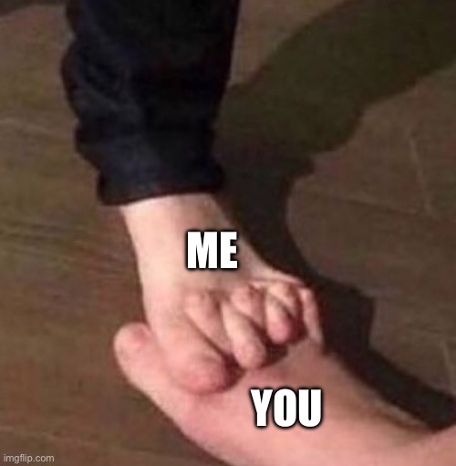 YOU ME | made w/ Imgflip meme maker