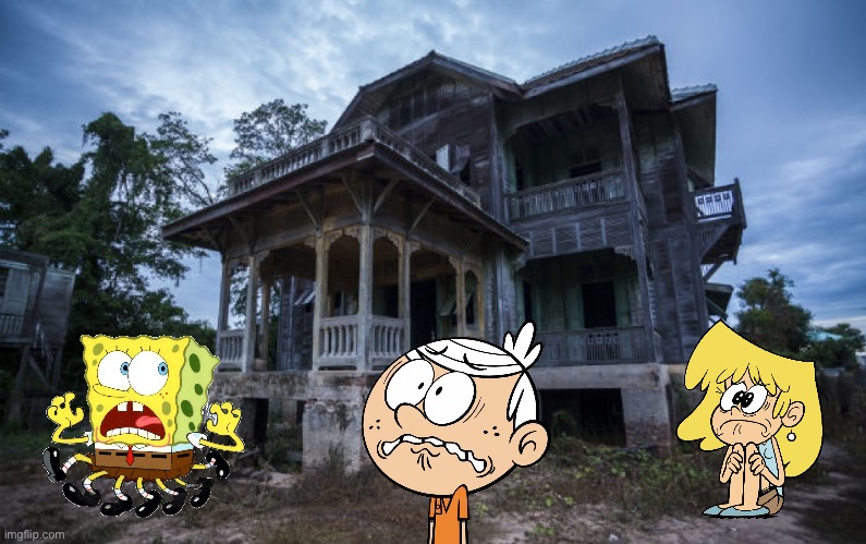 SpongeBob, Lincoln and Lori are scared of a haunted house | image tagged in haunted house,the loud house,lori loud,spongebob,nickelodeon,lincoln loud | made w/ Imgflip meme maker