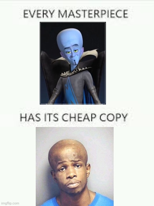 Megamind vs large brain | image tagged in every masterpiece has its cheap copy | made w/ Imgflip meme maker