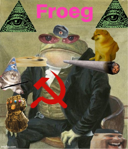 My friend sent me this piece of cringe | made w/ Imgflip meme maker