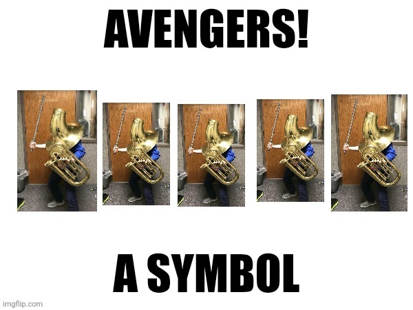 AVENGERS! A SYMBOL | made w/ Imgflip meme maker