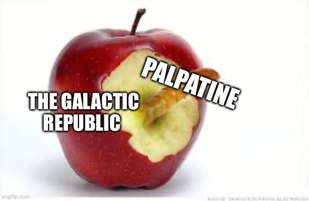 PALPATINE; THE GALACTIC REPUBLIC | made w/ Imgflip meme maker