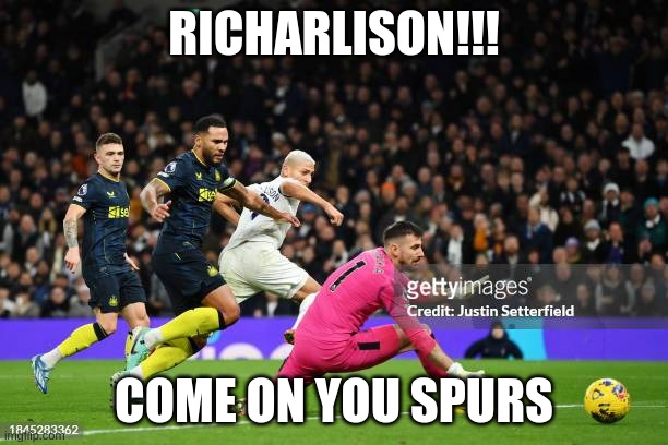 We finally got another win! :) | RICHARLISON!!! COME ON YOU SPURS | image tagged in spurs,tottenham,tottenham hotspur,richarlison | made w/ Imgflip meme maker