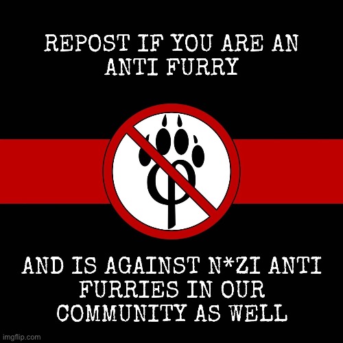Repost this if you’re an AF and is against n*zi AFs in our community as well (credit to srgt grind) | image tagged in anti furry,antifa,nazi,screenshot,post | made w/ Imgflip meme maker