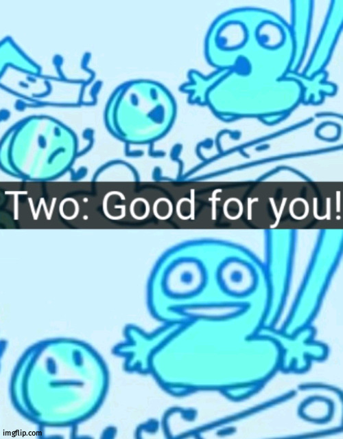 good for you tpot | image tagged in good for you tpot | made w/ Imgflip meme maker