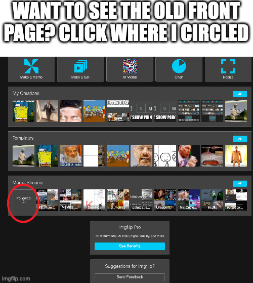 WANT TO SEE THE OLD FRONT PAGE? CLICK WHERE I CIRCLED | made w/ Imgflip meme maker