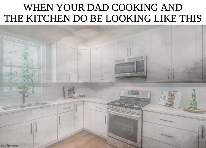 The smoke detectors get an adrenaline rush when he pulls out that skillet | image tagged in cooking,dad,relatable,distracted boyfriend | made w/ Imgflip meme maker