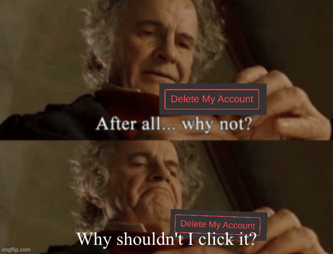 After all.. why not? | Why shouldn't I click it? | image tagged in after all why not | made w/ Imgflip meme maker
