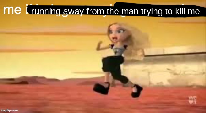 running away from the man trying to kill me | made w/ Imgflip meme maker