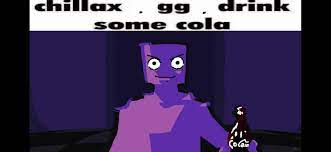chillax. gg. drink some cola. Blank Meme Template