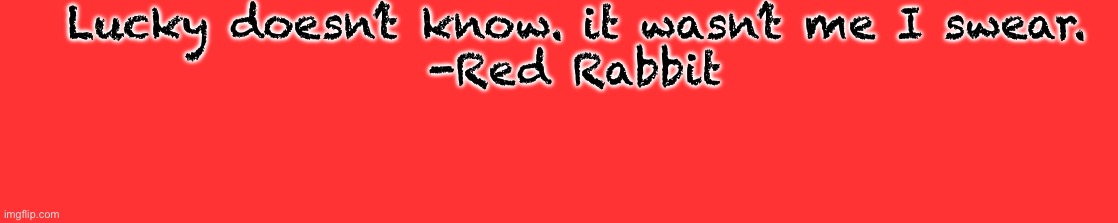 Toon turf leak | Lucky doesn’t know. it wasn’t me I swear. 
-Red Rabbit | image tagged in youtube | made w/ Imgflip meme maker