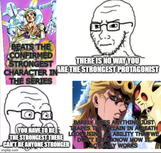 JoJo Powerscaler Hypocrisy in a nutshell | image tagged in hypocrisy,jojo's bizarre adventure,r/deathbattlematchups,powerscaling,anime,manga | made w/ Imgflip meme maker