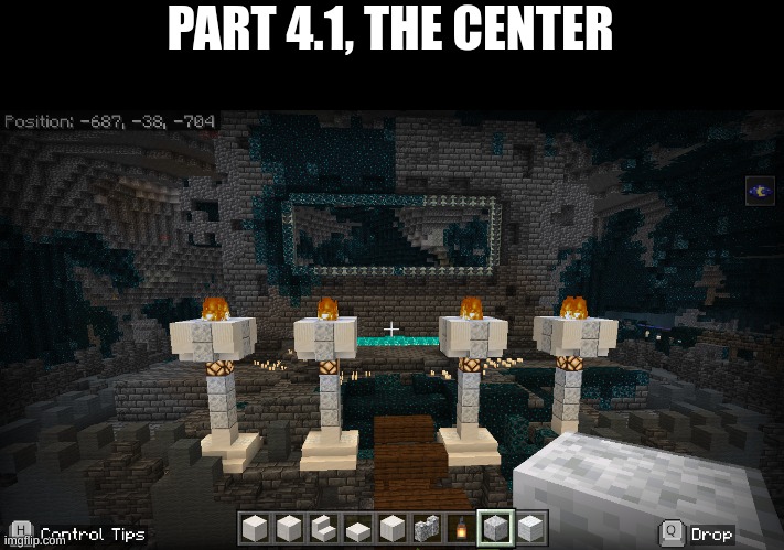 Rebuilding the Ancient City Part 4.1 | PART 4.1, THE CENTER | image tagged in minecraft | made w/ Imgflip meme maker