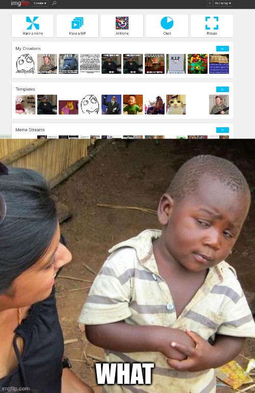What is this bruh | WHAT | image tagged in memes,third world skeptical kid | made w/ Imgflip meme maker