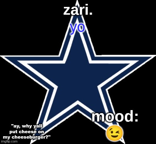 zari.'s Dallas Cowboys announcement temp | yo; 😉 | image tagged in zari 's dallas cowboys announcement temp | made w/ Imgflip meme maker