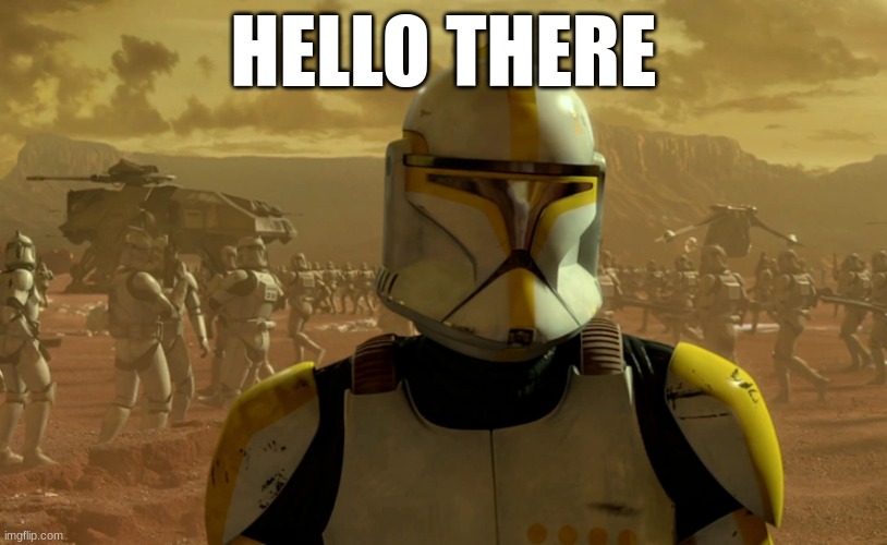 HELLO THERE | made w/ Imgflip meme maker