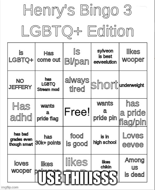 WHY ONLY GHOST | USE THIIISSS | image tagged in henry's bingo 3 lgbtq edition | made w/ Imgflip meme maker