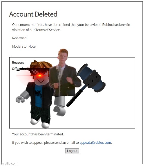 banned from ROBLOX | image tagged in banned from roblox | made w/ Imgflip meme maker