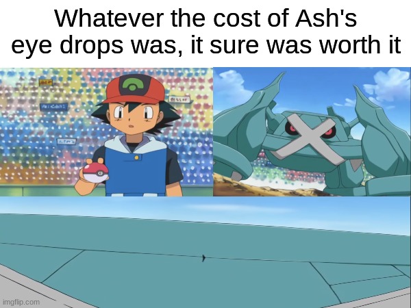 Pokemon episode, At the End of the Fray | Whatever the cost of Ash's eye drops was, it sure was worth it | image tagged in pokemon,memes,funny,anime,pop culture,pokemonanime | made w/ Imgflip meme maker