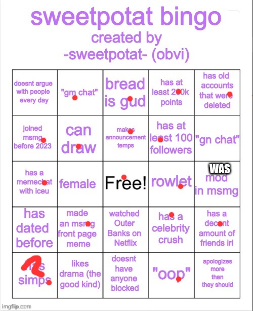 sweetpotat bingo! | WAS | image tagged in sweetpotat bingo | made w/ Imgflip meme maker