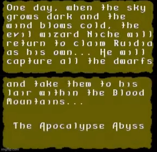 Apocalypse Abyss story | image tagged in apocalypse abyss story | made w/ Imgflip meme maker