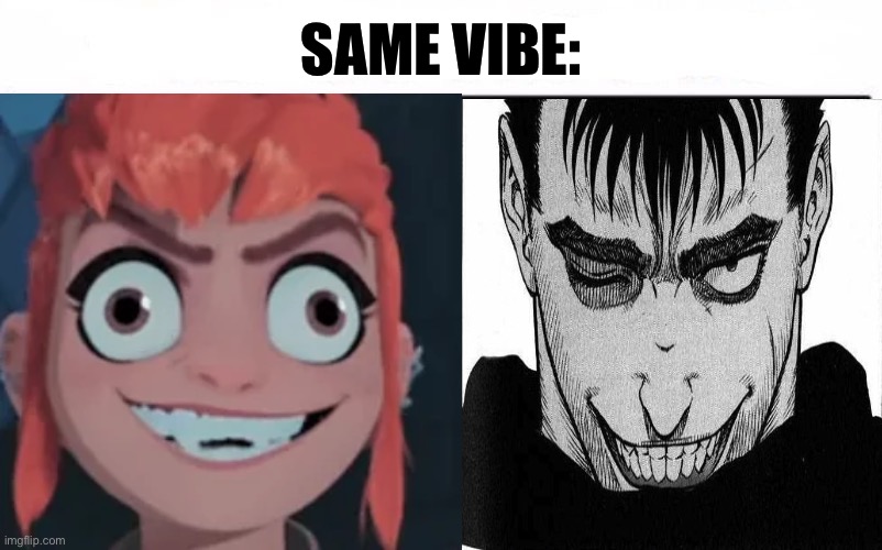 Who Would Win Blank | SAME VIBE: | image tagged in who would win blank,berserk,netflix,manga,netflix and chill,same energy | made w/ Imgflip meme maker