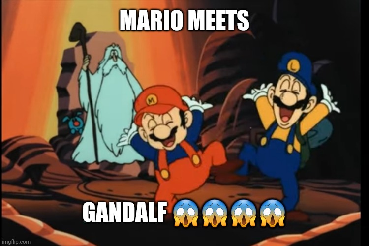 Mario wizardry | MARIO MEETS; GANDALF 😱😱😱😱 | image tagged in memes | made w/ Imgflip meme maker