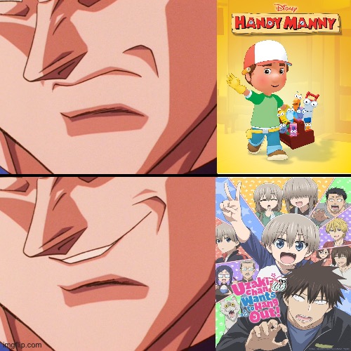 Vegeta, the Saiyan Prince hates Handy Manny and likes Uzaki-Chan Wants to Hang Out because of sexy women | image tagged in vegeta evil smile writing on the side,disney,disney channel,disney plus,dragon ball z,vegeta | made w/ Imgflip meme maker