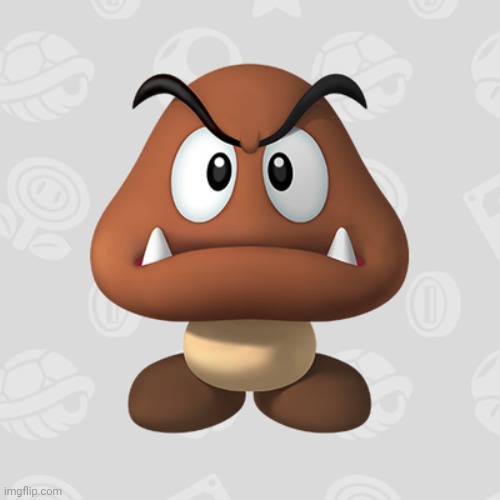 Goomba | image tagged in goomba | made w/ Imgflip meme maker