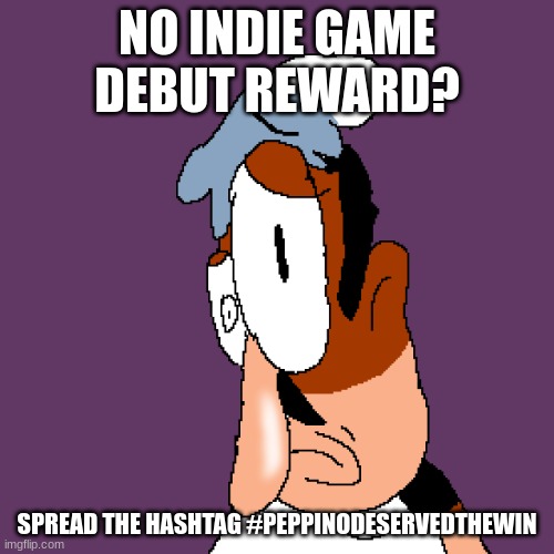 Pizza tower | NO INDIE GAME DEBUT REWARD? SPREAD THE HASHTAG #PEPPINODESERVEDTHEWIN | image tagged in pizza tower,megamind no bitches,the game awards,repost | made w/ Imgflip meme maker