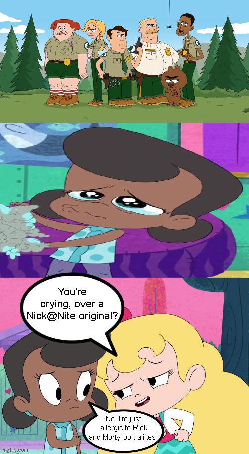 Is Rick and Morty turning into Brickleberry? | You're crying, over a Nick@Nite original? No, I'm just allergic to Rick and Morty look-alikes! | image tagged in chevron and dot,brickleberry,rick and morty,harvey street kids,harvey girls forever,nick at nite | made w/ Imgflip meme maker
