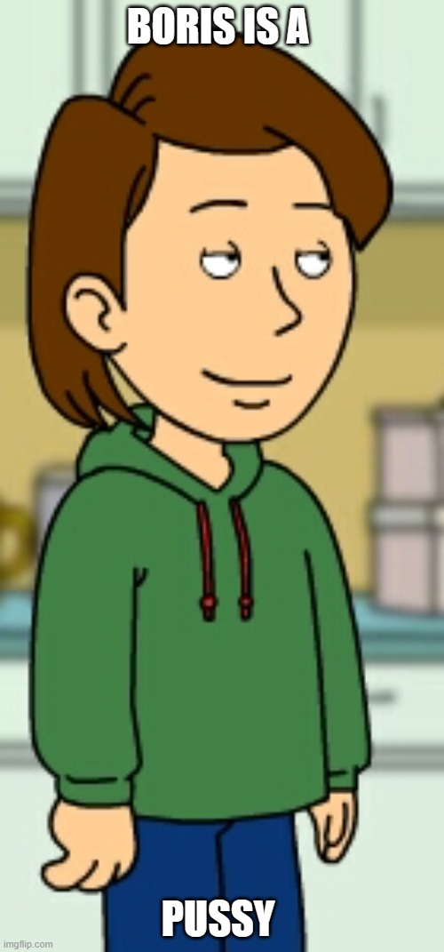 Boris Anderson (GoAnimate) | BORIS IS A; PUSSY | image tagged in boris anderson goanimate | made w/ Imgflip meme maker